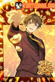 Ta Làm Thần Tài Ở Tam Giới